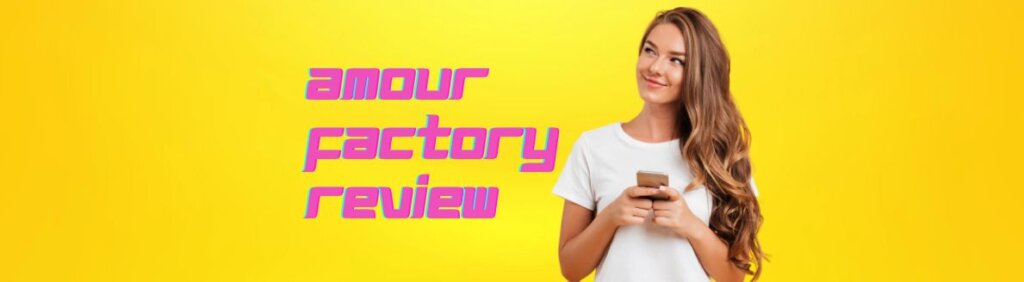 AmourFactory Review 2024: Main Features, Prices & Full Guide