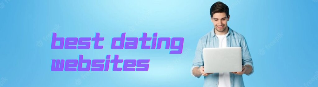 Best Dating Sites In March 2024: Meet Singles Online